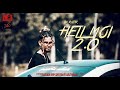 Rjvir 2  hell moi 2 x after 19 complications  assamese rap song