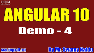 ANGULAR 10 tutorials || Demo - 4 || by Mr. Swamy Naidu On 10-12-2021 @7AM IST