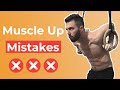 3 Common MUSCLE UP MISTAKES | What STOPS YOU From Unlocking It | How To Do The Muscle Up