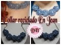 DIY COLLAR CON JEAN RECICLADO LINDO FACIL