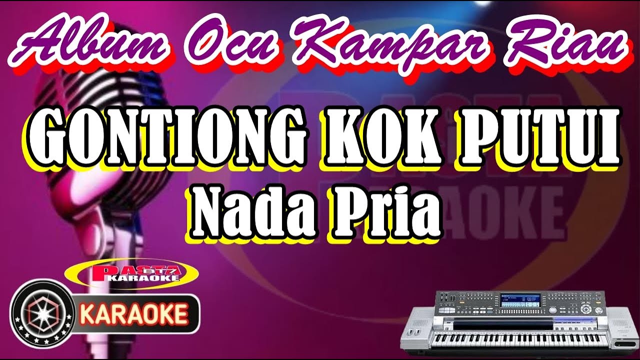 GONTIONG KOK PUTUI  Nada Pria Album Ocu  Karaoke