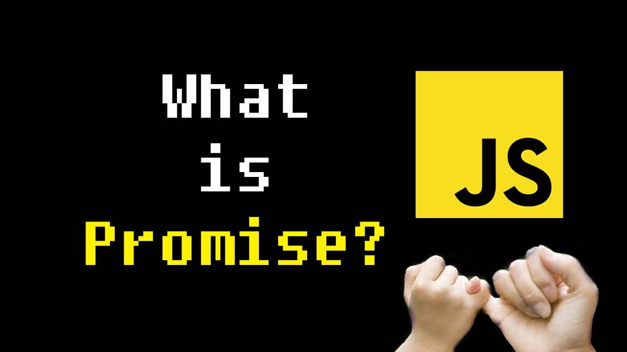 javascript คือ  Update New  Promise ใน Javascript คืออะไร