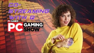 Co-streaming the PC Gaming Show 2020! Frankie, hit me up!