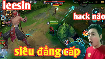 Tốc Chiến _ Anh Hảo Đã Trở Thành Best Leesin Thật Rồi | Khi Hack Não Team Bạn Như Thánh