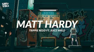 Trippie Redd – Matt Hardy Ft. Juice WRLD (528Hz)