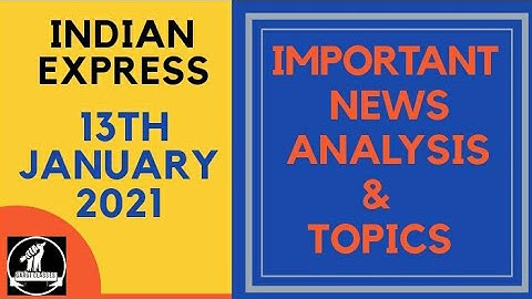 13th January 2021 | Gargi Classes News Analysis and Important Topics