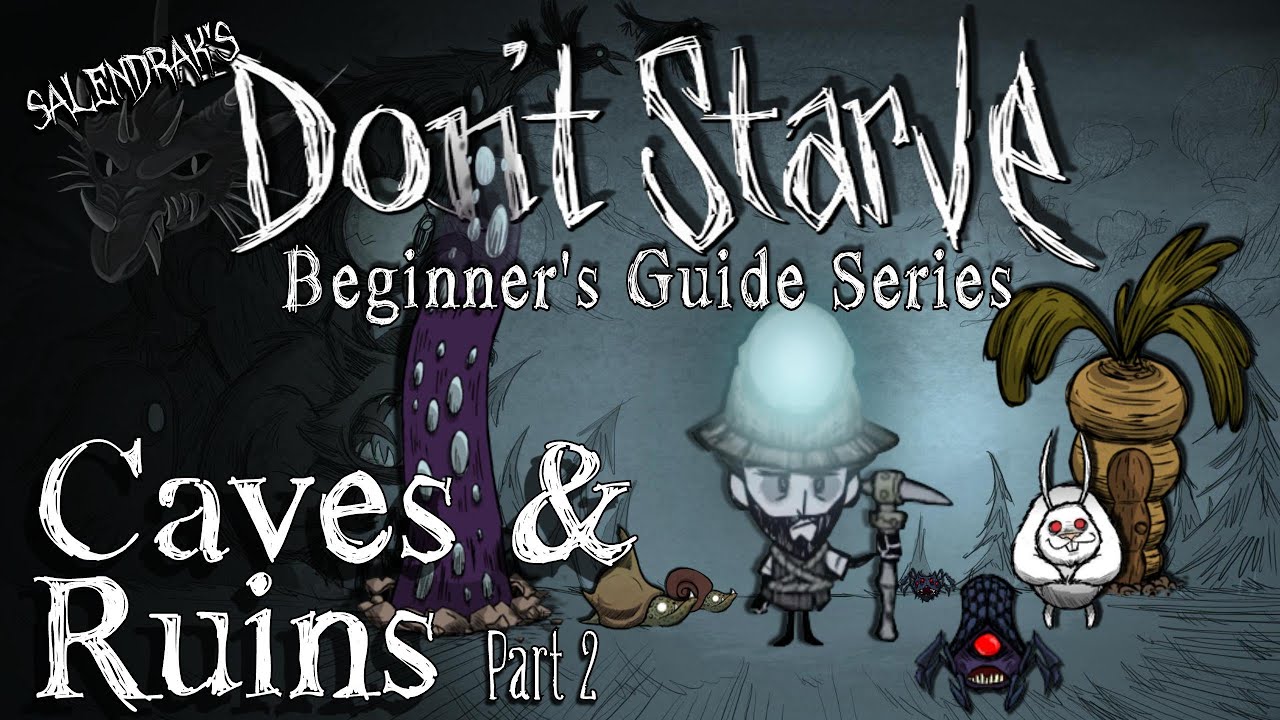 Caves & Ruins pt.2 (Don't Starve Reign of Giants Beginner's Guide