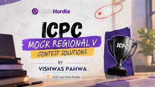 ICPC Mock Regional Contest Solutions | Vishwas Pahwa | ICPC Asia West Finalist