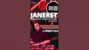 Janeret Deep Groovy House Style Track in Ableton (+ Project file).