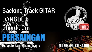 PERSAINGAN Backing Track GITAR - Rhoma Irama || Chord : Cm