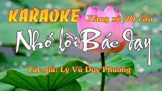 Karaoke Xàng Xê 20 câu - NHỚ LỜI BÁC DẠY (Nhạc Tài tử Nam Bộ) Tác giả: Lý Vũ Duy Phương