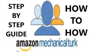 STEP BY STEP GUIDE HOW TO MTURK