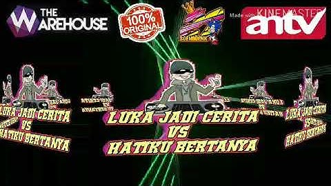DJ LUKA JADI CERITA VS HATIKU BERTANYA  2019 - thomas arya