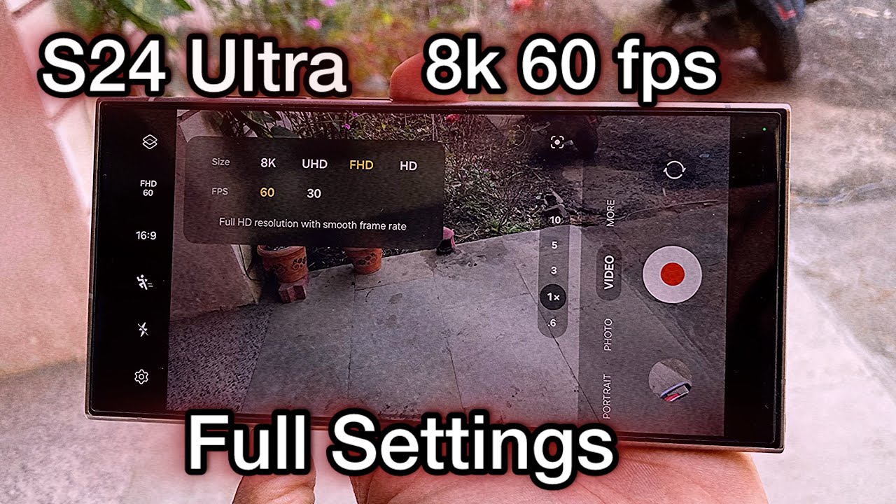 S24 Camera Layout Samsung Galaxy S24 Ultra Camera Video Settings 8k UHD 60Fps S24 Full ...