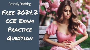 FREE RACGP CCE Exam Practice Question - 2024.2 CCE LS2Q2