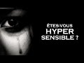 COMPRENDRE L’HYPERSENSIBILITÉ 📏