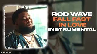 Rod Wave - Fall Fast In Love (INSTRUMENTAL)