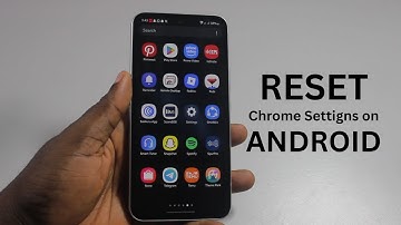 How to Reset Chrome Settings on Android Phone