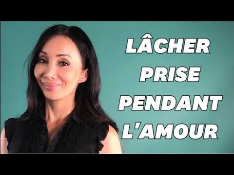 Mes 5 Conseils Pour Vraiment Lacher Prise Pendant L Amour Youtube Mes 5 Conseils Pour Vraiment Lacher Prise Pendant L Amour Youtube