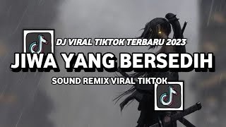 DJ BERPURA-PURA SEMPURNA | JIWA YANG BERSEDIH VIRAL TIKTOK