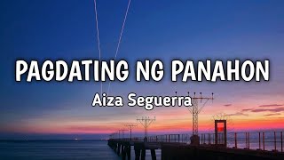 Pagdating ng Panahon - Aiza Seguerra | Lyrics