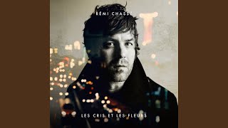 Video thumbnail of "Rémi Chassé - Je veux y croire"