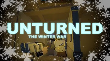 Unturned - The Winter War (part 1)