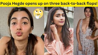Pooja Hegde Opens Up On Three Back To Back Flops