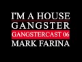 Gangstercast 06  mark farina
