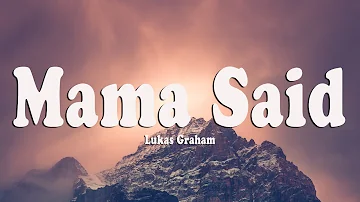 Lukas Graham - Mama Said (Lyrics)