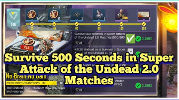 Call Of Duty Mobile Survive 500 Seconds in Super Attack of the Undead 2.0 Matches Task Complete