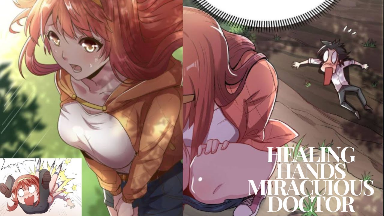 Healing Hands: The Miraculous Doctor - Chapter 1 explain | A New