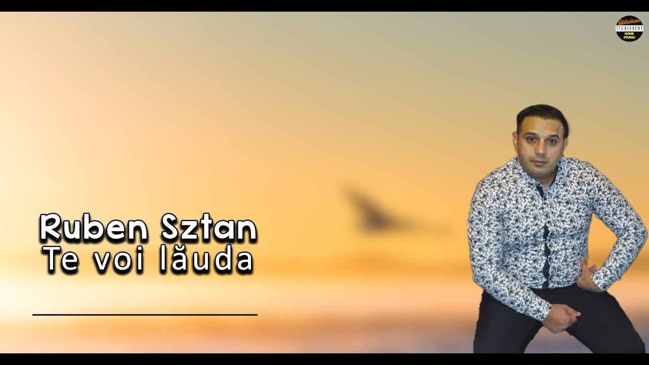 Obejrzyj Ruben Sztan - Te voi Lauda - Oficial 2021 w YouTube