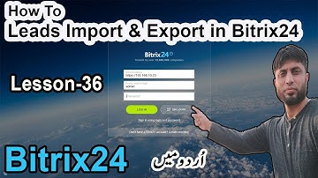 How To Leads Import and Export in Bitrix24 | Bitrix24 | Lesson-36