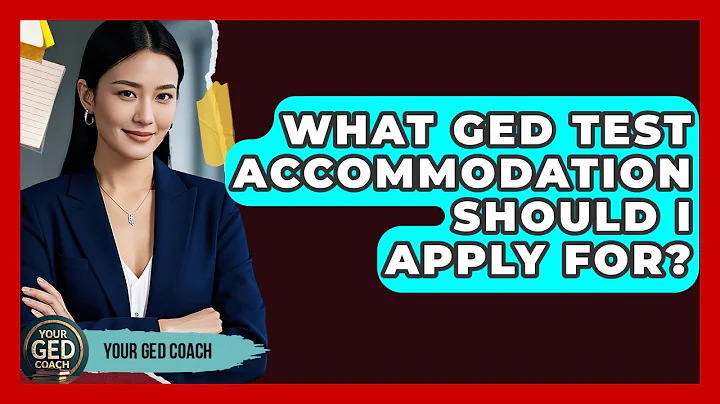 What GED Test Accommodation Should I Apply For? - Your GED Coach