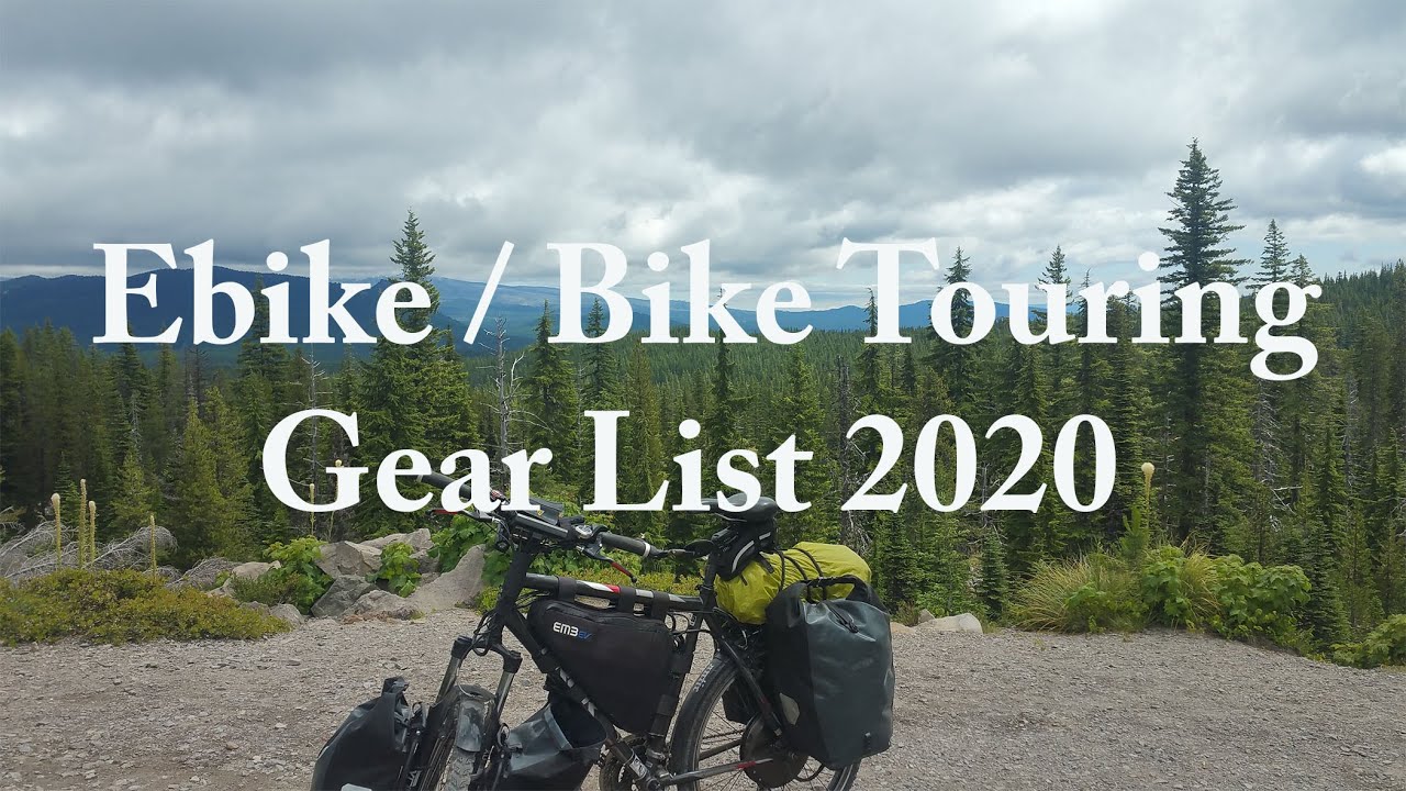 My Ebike / Bike Tour Gear List 2020 YouTube