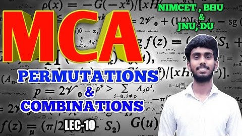 MCA || COMPLETE COURSE || MATHS || PERMUTATION AND COMBINATION || LEC-10 || NIMCET || JNU || BHU