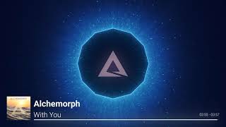 Alchemorph - With You | Future Garage