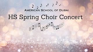 ASD HS Spring Choir Concert - April 27, 2023