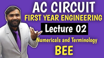 AC CIRCUIT| BEE |Lecture 02|Numericals and Terminology|First Year Engineering