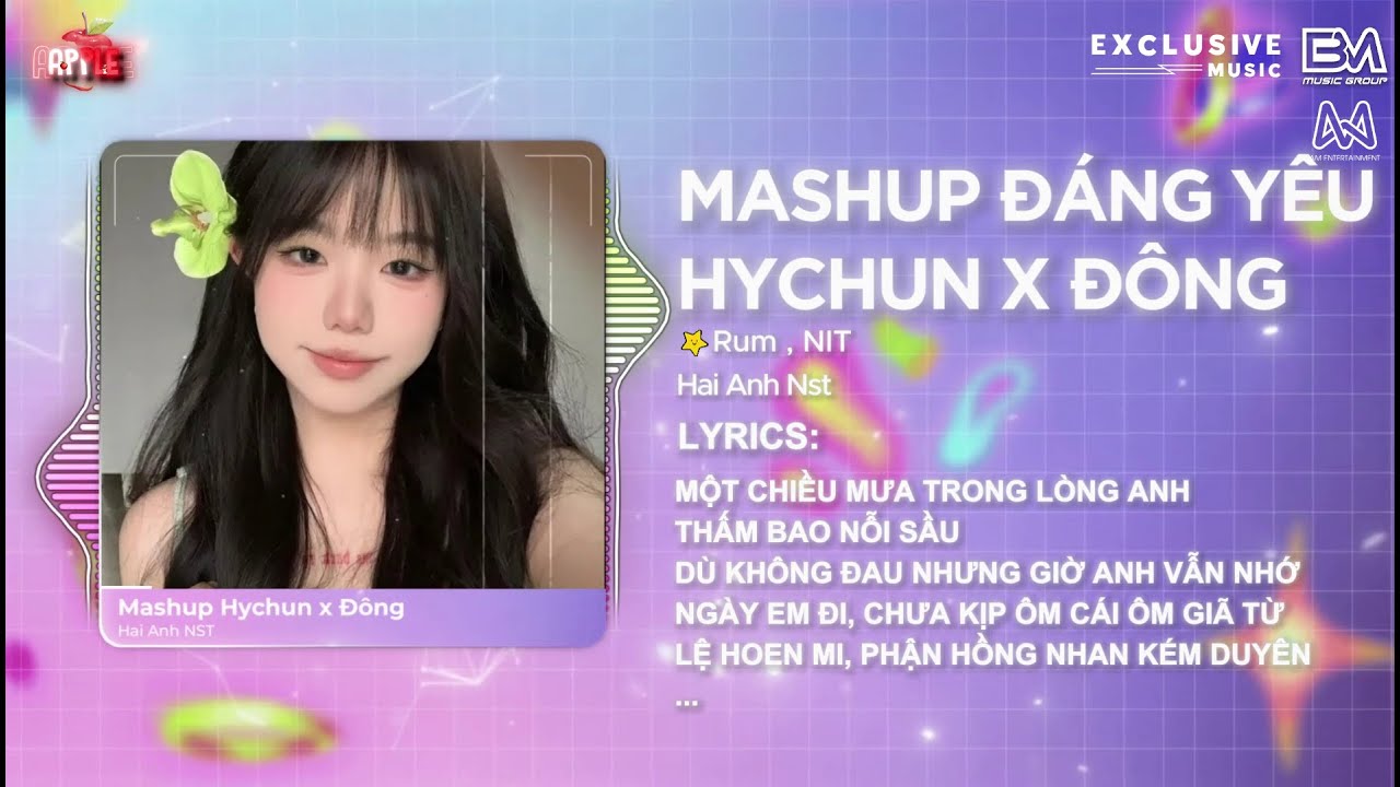 Mashup Siêu Cute - Tổng Hợp List Nhạc Full Style Hychun x Đông Remix Hot TikTok