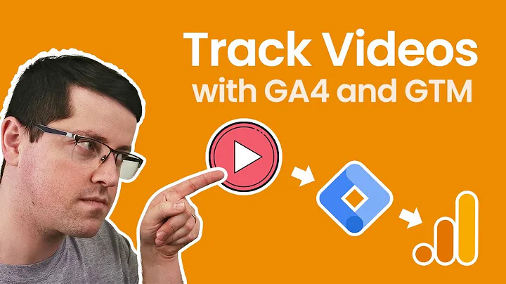 Track Video with Google Analytics 4 and Google Tag Manager (Youtube, Vimeo, and more)