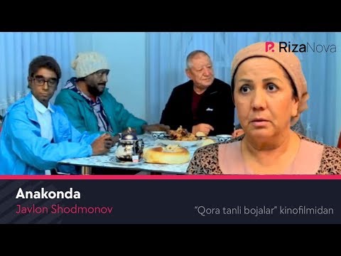 Javlon Shodmonov - Anakonda (Qora tanli bojalar kinofilmidan)