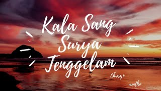 Chrisye - Kala Sang Surya Tenggelam [ lirik ]