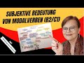 Modalverben mit subjektiver Bedeutung (Deutsch ab Niveau B2/C1)