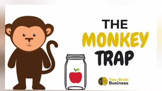 the monkey trap@motivate u