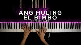 Video thumbnail of "Ang Huling El Bimbo - Eraserheads | Piano Cover by Gerard Chua"