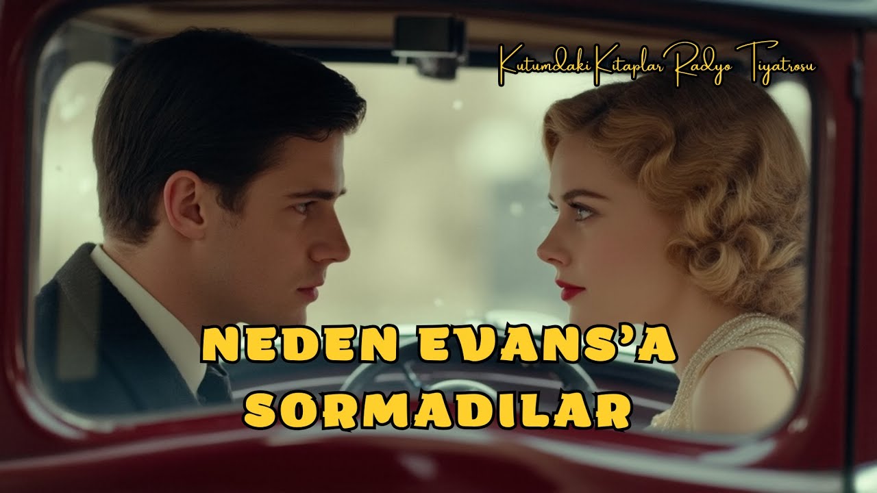 Neden Evans'a Sormadılar - Agatha Christie       #gizem #polisiye #aşk