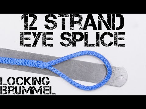 12 Strand Locking Brummel Eye Splice