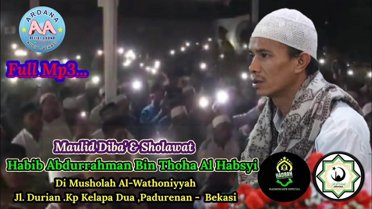 Habib Abdurrahman Bin Thoha Al Habsyi | Maulid Simtudduror & Sholawat | Di Musholah Al-Wathoniyyah